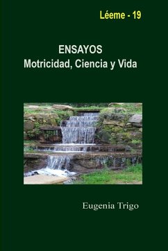 ENSAYOS. Motricidad, Ciencia y Vida - Trigo, Eugenia