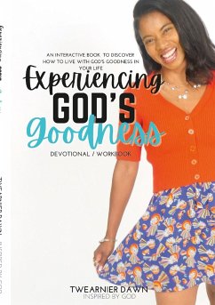 Experiencing God's Goodness - Twearnier Dawn