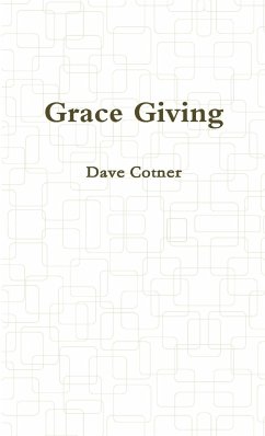 Grace Giving - Cotner, Dave