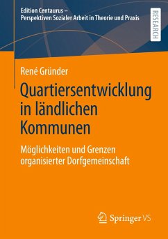 Quartiersentwicklung in ländlichen Kommunen - Gründer, René