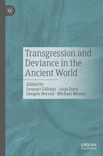 Transgression and Deviance in the Ancient World Transgression and Deviance in the Ancient World