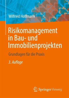 Risikomanagement in Bau- und Immobilienprojekten - Hoffmann, Wilfried