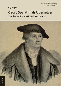 Georg Spalatin als Übersetzer (eBook, PDF) - Nagel, Kay
