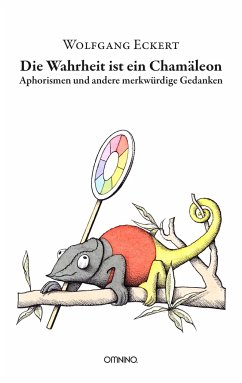 Cover Die Wahrheit ist ein Chamäleon