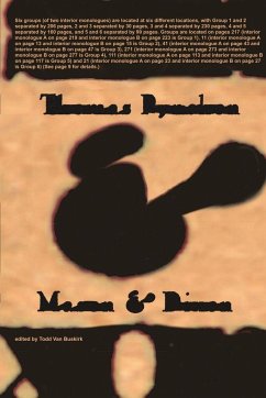 Six groups (of two interior monologues) are located at six different locations, with Group 1 and 2 separated by 206 pages, 2 and 3 separated by 30 pages, 3 and 4 separated by 230 pages, 4 and 5 separated by 160 pages, and 5 and 6 separated... - Buskirk, Todd van