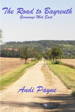 The Road To Bayreuth - Payne, Andi