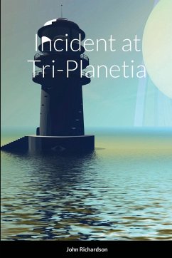 Incident at Tri-Planetia - Richardson, John