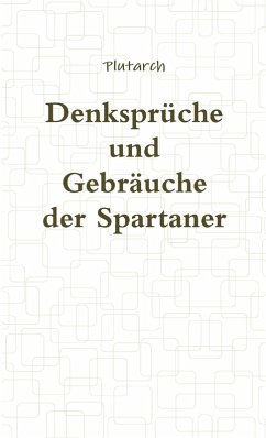 Cover Denksprüche und Gebräuche der Spartaner