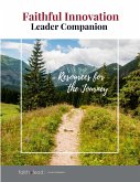 Faithful Innovation Leader Companion