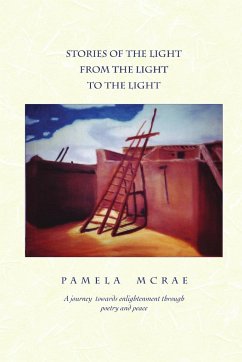 Stories of the Light, from the Light to the Light - McRae, Pamela