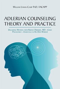 Adlerian Counseling Theory and Practice - Camp, Facapp William Lyman