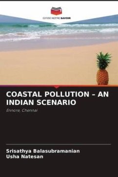 COASTAL POLLUTION ¿ AN INDIAN SCENARIO - Balasubramanian, Srisathya;Natesan, Usha