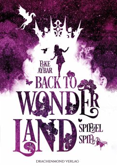 Spiegelspiel / Back to Wonderland Bd.2 - Aybar, Elke