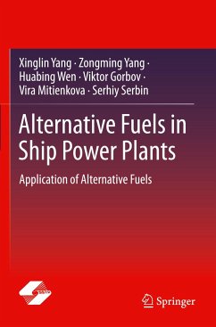Alternative Fuels in Ship Power Plants - Yang, Xinglin;Yang, Zongming;Wen, Huabing