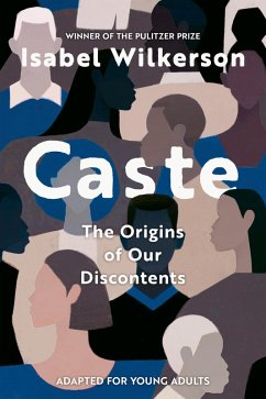 Caste (Adapted for Young Adults) (eBook, ePUB) - Wilkerson, Isabel