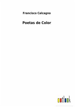 Poetas de Color - Calcagno, Francisco