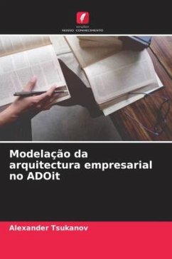 Modelação da arquitectura empresarial no ADOit - Tsukanov, Alexander