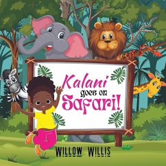 Kalani goes on Safari! - Willis, Willow