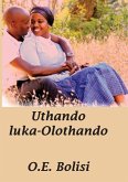 Uthando Luka Olothando