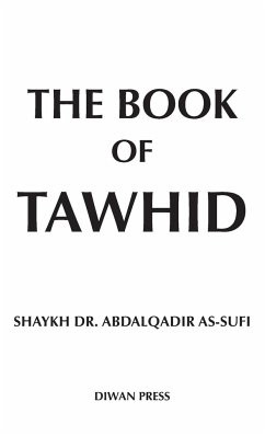 The Book of Tawhid - As-Sufi, Shaykh Abdalqadir