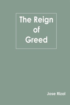 The Reign of Greed - Rizal, Jose