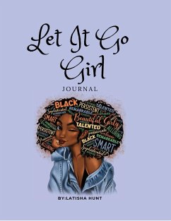 Let It Go Girl - Hunt, Latisha