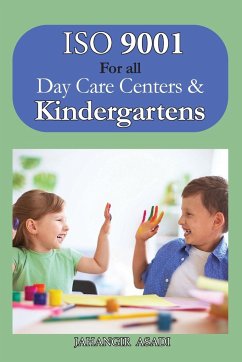 ISO 9001 for all Day Care Centers and Kindergartens - Asadi, Jahangir