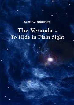 The Veranda - To Hide in Plain Sight - Anderson, Scott C.