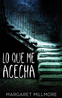 Lo Que Me Acecha - Millmore, Margaret