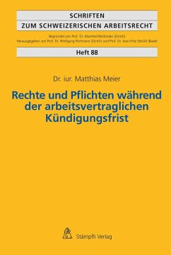 Rechte und Pflichten während der arbeitsvertraglichen Kündigungsfrist - Meier, Matthias