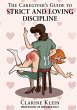 The Caregiver's Guide to Strict and... - Bild 1