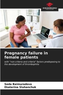 Pregnancy failure in female patients - Baimuradova, Seda;Sluhanchuk, Ekaterina