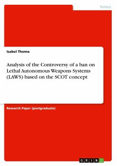 Analysis of the Controversy of a ban on Lethal Autonomous Weapons Systems (LAWS) based on the SCOT concept
