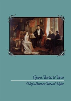 Opera Stories in Verse - Monro Wyles, Hugh Lawrence