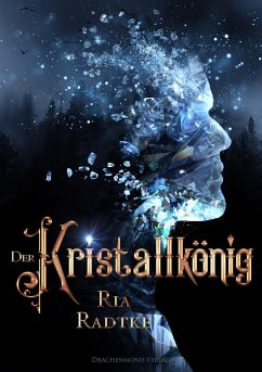 Der Kristallkönig - Radtke, Ria