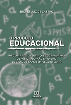 O Produto Educacional (eBook, ePUB) - Castro, Bruno Luiz de