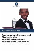 Business Intelligence und Strategie des Mobilfunkbetreibers Mobiltelefon ORANGE CI