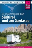 Reise Know-How Wohnmobil-Tourguide Südtirol mit Gardasee