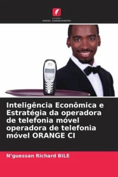 Inteligência Econômica e Estratégia da operadora de telefonia móvel operadora de telefonia móvel ORANGE CI - BILE, N'guessan Richard