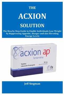 The Acxion Solution - Stegman, Jeff