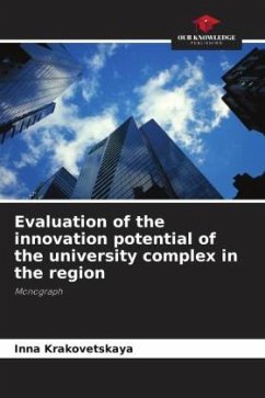 Evaluation of the innovation potential of the university complex in the region - Krakovetskaya, Inna