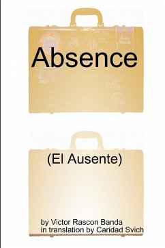 Absence - Svich, Caridad; Banda, Victor Rascon