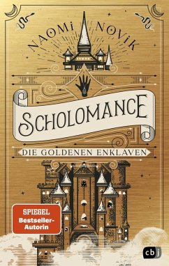Die goldenen Enklaven / Scholomance Bd.3 - Novik, Naomi