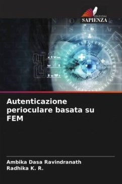 Autenticazione perioculare basata su FEM - Dasa Ravindranath, Ambika;K. R., Radhika