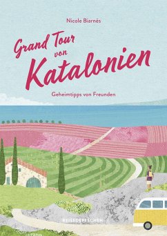 Grand Tour von Katalonien Reisehandbuch - Biarnés, Nicole;Reisedepeschen