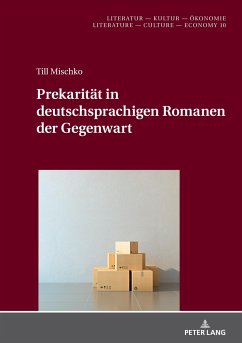 Prekarität in deutschsprachigen Romanen der Gegenwart - Mischko, Till
