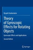 Theory of Gyroscopic Effects for Rotating Objects