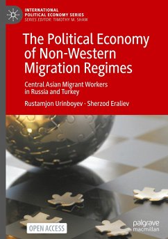 The Political Economy of Non-Western Migration Regimes - Urinboyev, Rustamjon;Eraliev, Sherzod