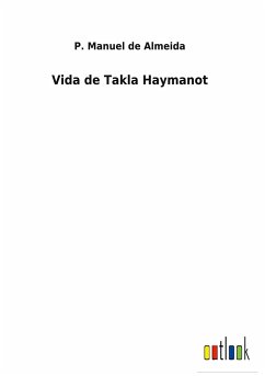 Vida de Takla Haymanot - Almeida, P. Manuel de