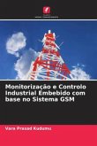 Monitorização e Controlo Industrial Embebido com base no Sistema GSM